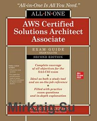 AWS Certified Solutions Architect Associate All-in-One Exam Guide, Second Edition (Exam SAA-C02) 2nd Edition