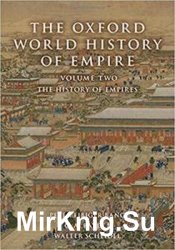 The Oxford World History of Empire: Volume Two: The History of Empires