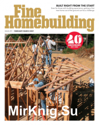 Fine Homebuilding - February/March 2021