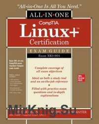 CompTIA Linux+ Certification All-in-One Exam Guide: Exam XK0-004