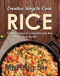 Creative Ways to Cook Rice