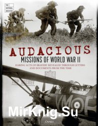 Audacious Missions of World War II (Osprey General Military)