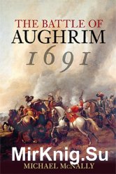 The Battle of Aughrim 1691