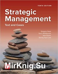 Strategic Management: Text and Cases, Tenth Edition