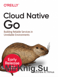 Cloud Native Go (Early Release)