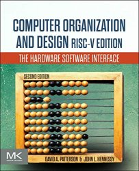 Computer Organization and Design RISC-V Edition: The Hardware Software Interface 2nd Edition