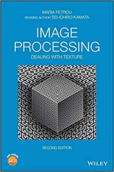 Image Processing: Dealing with Texture 2nd Edition