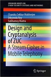 Design and Cryptanalysis of ZUC: A Stream Cipher in Mobile Telephony