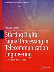 Starting Digital Signal Processing in Telecommunication Engineering: A Laboratory-based Course