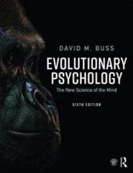 Evolutionary Psychology: The New Science of the Mind (2019)