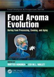 Food aroma evolution: during food processing, cooking and aging