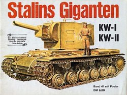 Waffen Arsenal Band 41 - Stalins Giganten KW-I und KW-II