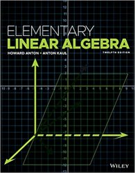 Elementary Linear Algebra, 12th Edition