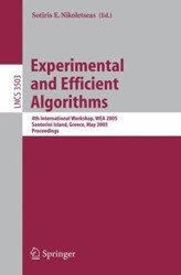 Experimental and Efficient Algorithms. 4th International Workshop, WEA 2005, Santorini Island, Greece, May 10-13, 2005. Proceedings