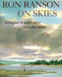 Ron Ranson On Skies. Techniques In Watercolor And Other Media