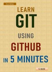 Learn GIT using GITHUB in 5 minutes