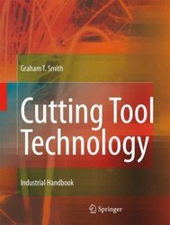 Cutting Tool Technology. Industrial Handbook