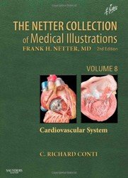 The Netter Collection of Medical Illustrations. Volume 8, Cardiovascular System