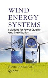 Wind Energy Systems. Solutions for Power Quality and Stabilization