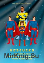 Rescuers.  .      