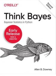 Think Bayes. Bayesian Statistics in Python, 2nd Edition (Early Release)