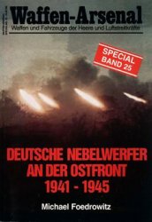 Waffen-Arsenal Special Band 35 - Deutsche Nebelwerfer an der Ostfront 1941-1945