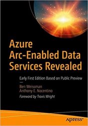 Azure Arc-Enabled Data Services Revealed: Early First Edition Based on Public Preview