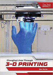 Changing Lives Through 3-D Printing