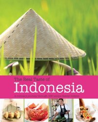 Real Tastes of Indonesia (Cookery)
