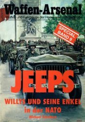 Waffen-Arsenal Special Band 09 - Jeeps - Willys und seine Enkel in der NATO