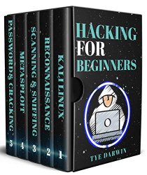 Hacking for Beginners with Kali Linux: Learn Kali Linux and Master Tools to Crack Websites, Wireless Networks and Earn Income (5 Books in 1)