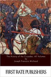 The History of the Crusades: All Volumes