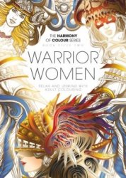 Harmony of Colour Book 52: Warrior Women