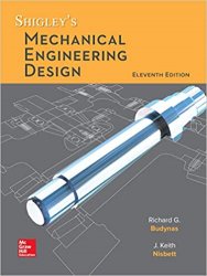 Shigley's Mechanical Engineering Design, Eleventh Edition
