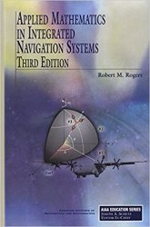 Applied Mathematics in Integrated Navigation Systems, Third Edition