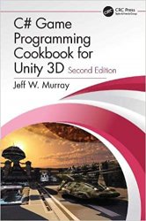 C# Game Programming Cookbook for Unity 3D 2nd Edition