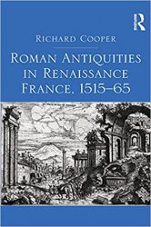 Roman Antiquities in Renaissance France, 151565