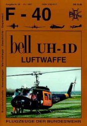 Bell UH-1D Luftwaffe (F-40 - Flugzeuge Der Bundeswehr 28)