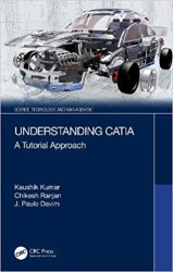 Understanding CATIA: A Tutorial Approach