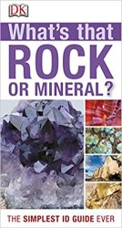 What's that Rock or Mineral?: A Beginner's Guide
