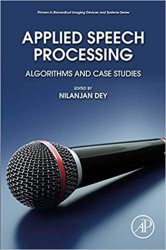 Applied Speech Processing: Algorithms and Case Studies
