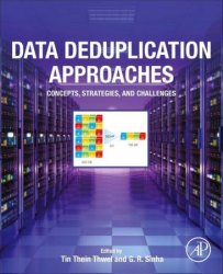 Data Deduplication Approaches: Concepts, Strategies, and Challenges