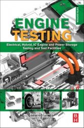 Engine Testing: Electrical, Hybrid, IC Engine and Power Storage Testing and Test Facilities 5th Edition