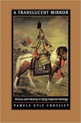 A Translucent Mirror: History and Identity in Qing Imperial Ideology