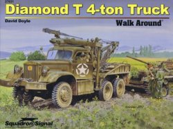 Squadron/Signal 27031 - Diamond T 4-Ton Truck Walk Around