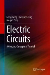 Electric Circuits: A Concise, Conceptual Tutorial