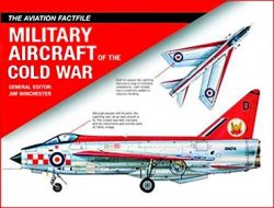 Military Aircraft of the Cold War (Aviation Factfile)