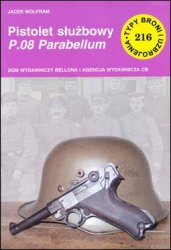 Typy Broni i Uzbrojenia 216 - Pistolet sluzbowy P.08 Parabellum