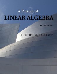 A Portrait of Linear Algebra, Fourth Edition