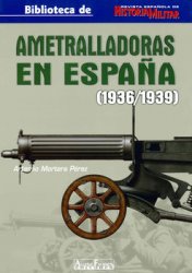 Ametralladoras en Espana (1936/1939)